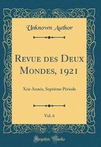 Revue Des Deux Mondes, 1921, Vol. 6