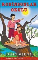 Robinsonlar Okulu - Ünlü Çocuk Romanları 18