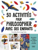 50 activités pour philosopher avec ses enfants