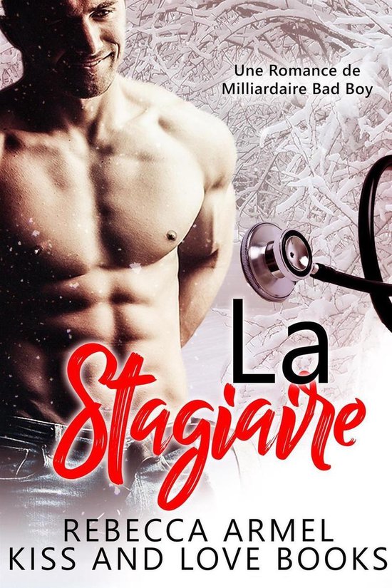 La Stagiaire: Une Romance de Milliardaire Bad Boy
