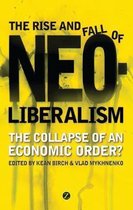 Rise & Fall Of Neoliberalism