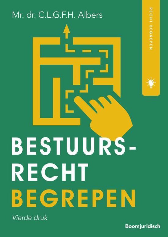 Samenvatting Recht begrepen  -   Bestuursrecht begrepen, ISBN: 9789462907522  Bestuursrecht P3, Leerdoelen