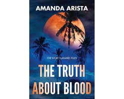 The Merci Lanard Files 2 - The Truth About Blood (The Merci Lanard Files Book 2)