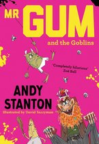 Mr Gum - Mr. Gum and the Goblins (Mr Gum)