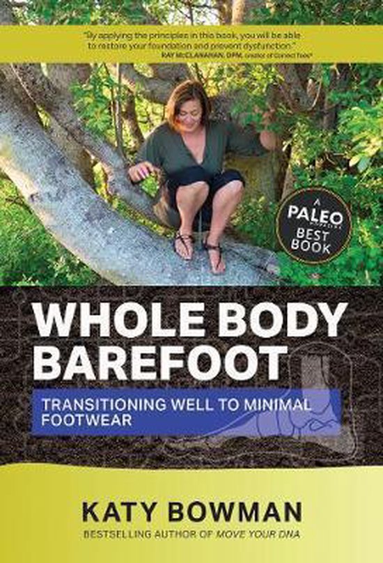 Whole Body Barefoot Transitioning Well T