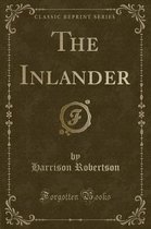 The Inlander (Classic Reprint)