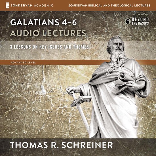 Galatians 4-6: Audio Lectures - cover
