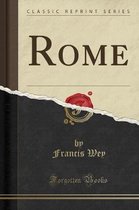 Rome (Classic Reprint)
