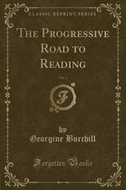The Progressive Road to Reading, Vol. 3 (Classic Reprint)