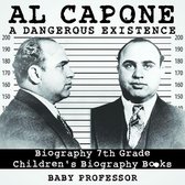 Al Capone: Dangerous Existence - Biography 7th Grade Children's Biography Books