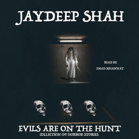 Evils Are on the Hunt (Collection of Horror Stories) - cover
