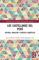 Routledge Studies in Hispanic and Lusophone Linguistics - Los castellanos del Perú
