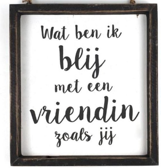 Tekstlijstje Wat ben ik blij met een vriendin zoals jij / tekstbordje / liefde / cadeau