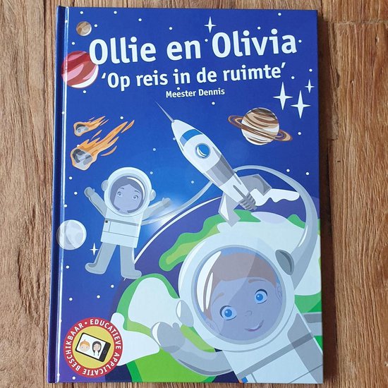 Ollie en Olivia 'Op reis in de ruimte', Meester Dennis 9789090330822