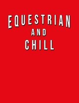 Equestrian And Chill