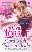 Lord Holt Takes a Bride 1 The Mating Habits of Scoundrels, 1