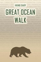 Hiking Diary Great Ocean Walk: Hiking Diary: Great Ocean Walk. A logbook with ready-made pages and plenty of space for your travel memories. For a pr