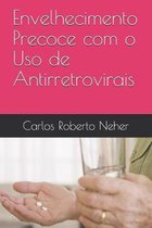 Envelhecimento Precoce com o Uso de Antirretrovirais