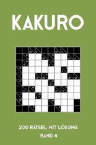 Kakuro 200 R�tsel mit L�sung Band 4: Kreuzsummen R�tselheft mit L�sung, Puzzle