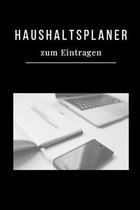 Haushaltsplaner Zum Eintragen: Haushaltsbuch - Kassenbuch A5 f�r Einnahmen & Ausgaben- Finanzplaner