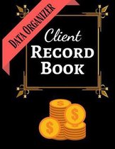 Client Record Book: Client Tracker / Profile Log Book / Tracking Book / Activity Log / Data Organizer