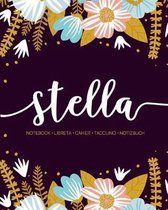 Stella: Notebook - Libreta - Cahier - Taccuino - Notizbuch: 110 pages paginas seiten pagine: Modern Florals First Name Noteboo