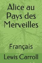 Alice au Pays des Merveilles: Fran�ais