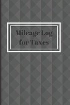 Mileage Log for Taxes: Auto Log Book, Track Business Mileage For Tax Deductions