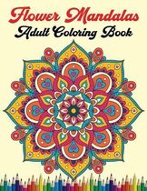 Flower Mandalas Adult Coloring Book