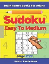 Brain Games Book For Adults - Sudoku Easy To Medium Large Print