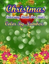 Christmas Coloring Book For Kids Color By Numbers