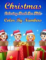 Christmas Coloring Book For Kids Color By Numbers