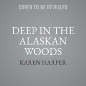 Deep in the Alaskan Woods