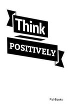 Think Positively