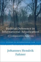 Studies in International Law - Judicial Deference in International Adjudication