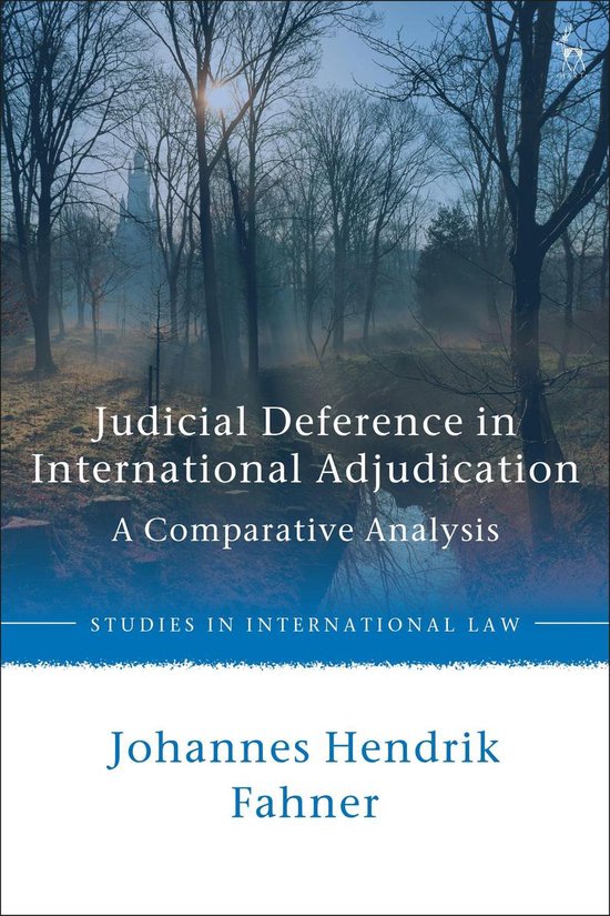 Studies in International Law - Judicial Deference in Interna ... - cover