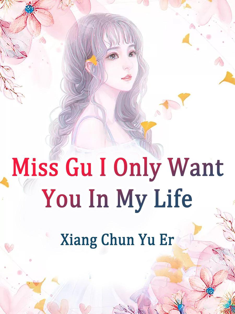 Bol Com Miss Gu I Only Want You In My Life Ebook Xiang Chunyuer Boeken