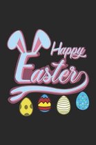 Happy Easter: Easter Bunny Notebook Easter Egg Journal for Easter Rabbits, Jesus BRB for sketches, notes, ideas and To-Do lists, Dot
