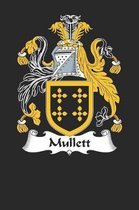 Mullett: Mullett Coat of Arms and Family Crest Notebook Journal (6 x 9 - 100 pages)