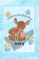 Avery Letters to My Baby Boy: Personalized Baby Journal