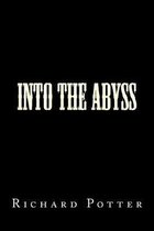 Into the Abyss