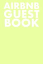 Airbnb Guest Book: Guest Reviews for Airbnb, Homeaway, Bookings, Hotels, Cafe, B&b, Motel - Feedback & Reviews from Guests, 100 Page. Gre