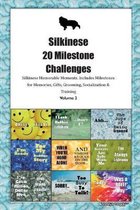Silkinese 20 Milestone Challenges Silkinese Memorable Moments.Includes Milestones for Memories, Gifts, Grooming, Socialization & Training Volume 2