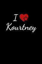 I love Kourtney: Notebook / Journal / Diary - 6 x 9 inches (15,24 x 22,86 cm), 150 pages. For everyone who's in love with Kourtney.