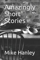 Amazingly Short Stories