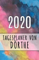 2020 Tagesplaner von D�rthe: Personalisierter Kalender f�r 2020 mit deinem Vornamen