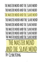 The Mastermind and The Slavemind