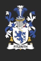 Fitzrith: Fitzrith Coat of Arms and Family Crest Notebook Journal (6 x 9 - 100 pages)