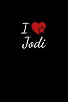 I love Jodi: Notebook / Journal / Diary - 6 x 9 inches (15,24 x 22,86 cm), 150 pages. For everyone who's in love with Jodi.
