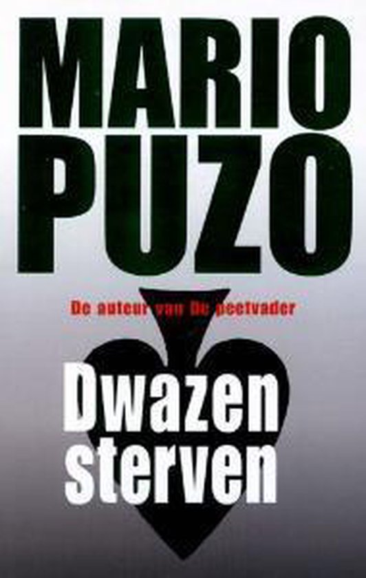 Couverture du livre 'Dwazen sterven' de Mario Puzo avec une grande carte pique noire et des lettres blanches.